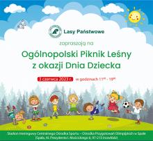Ogólnopolski Piknik Leśny z Okazji Dnia Dziecka w Spale - ZAPRASZAMY!